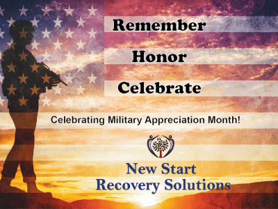 New Start Recovery Solutions Military Appreciation Month 2023 Remember Honor Celebrate