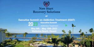 New Start Recovery Solutions, Sponsor at ESAT Hawaii May 8-10, 2023